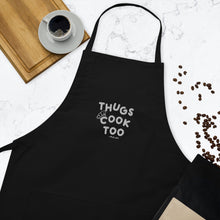 Load image into Gallery viewer, Thugs Cook Too Embroidered Apron (The Rich Aisle)
