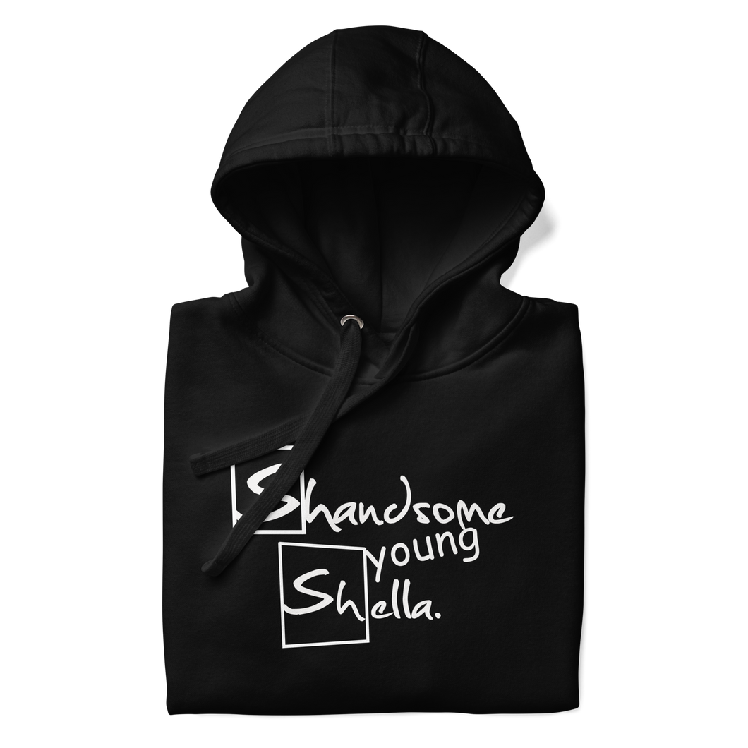 Shandsome Young Shella Unisex Hoodie (The Shellas Collection)