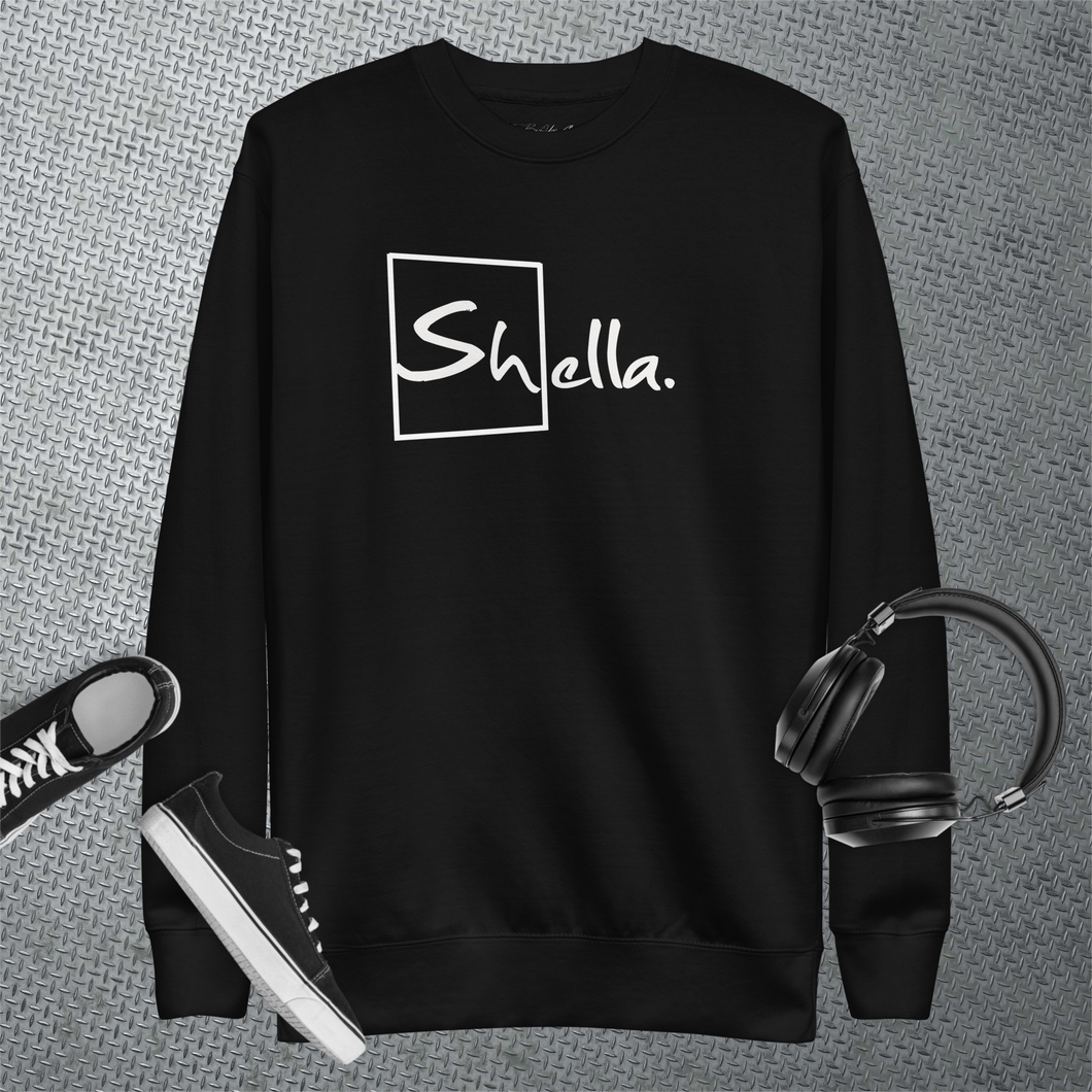 Shella Unisex Premium Sweatshirt (The Shellas Collection)