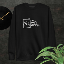 Load image into Gallery viewer, Shaddy Unisex Premium Sweatshirt (The Shellas Collection)
