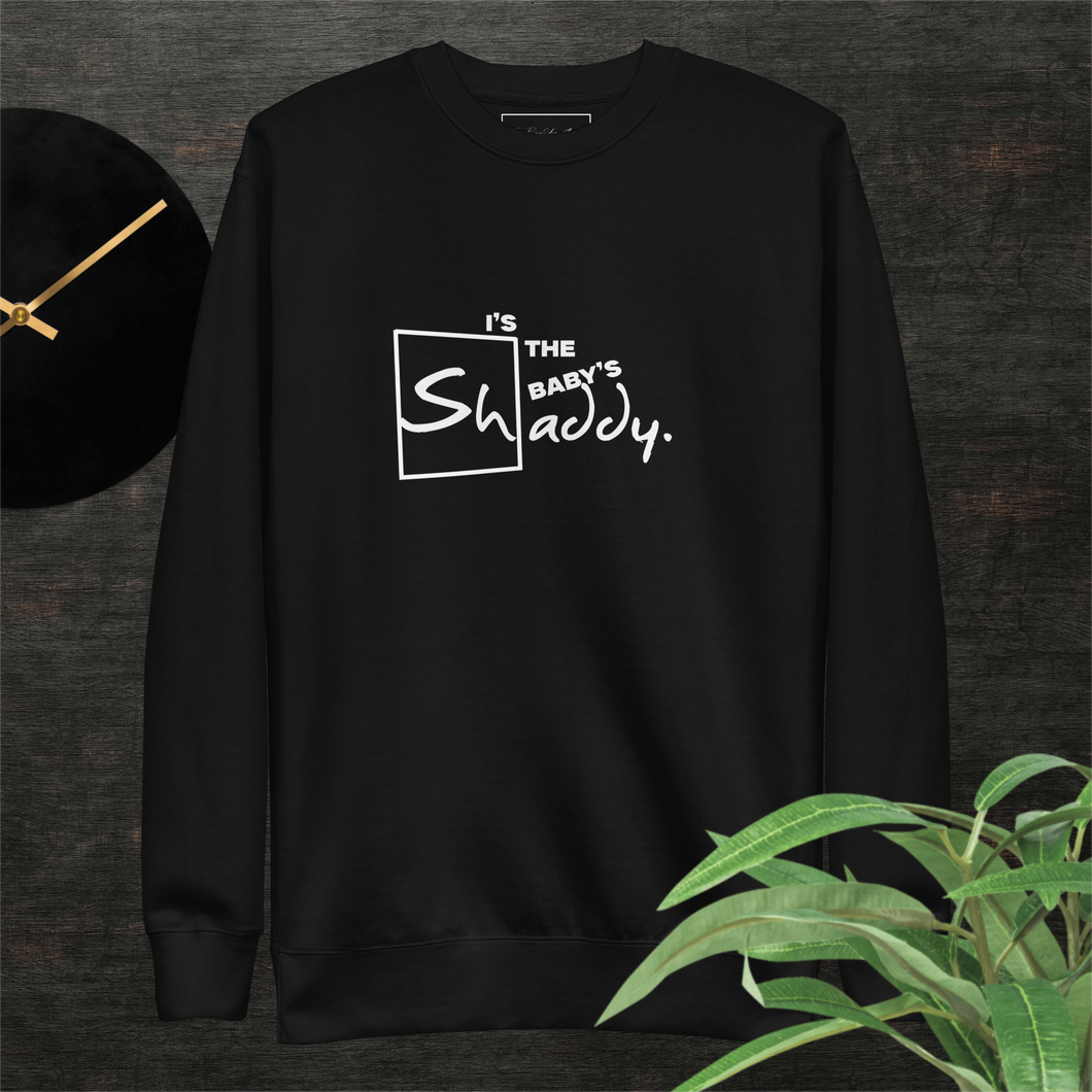 Shaddy Unisex Premium Sweatshirt (The Shellas Collection)
