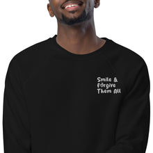 Load image into Gallery viewer, Smile &amp; Forgive Them All Unisex organic raglan sweatshirt (The Rich Aisle)
